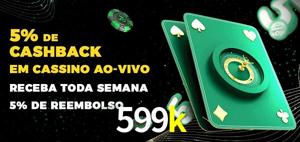 Promoções do cassino ao Vivo 599k